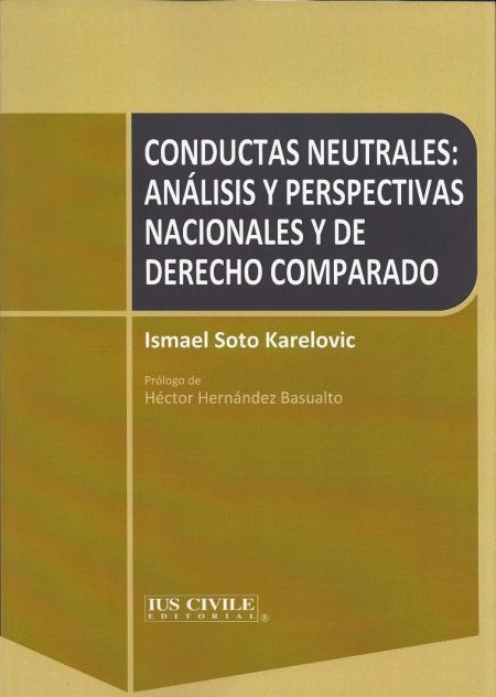 Conductas Neutrales: Análisis y Perspectivas Nacionales y de Derecho Comparado