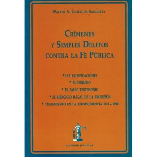 Crímenes y Simples Delitos Contra la Fe Pública