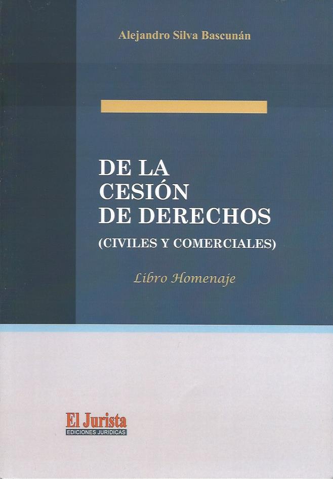 De la Cesión de Derechos (Civiles y Comerciales)