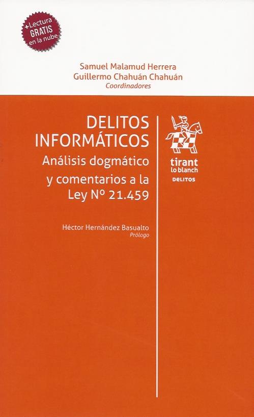 Delitos Informáticos, Análisis Dogmático y Comentarios a la Ley N° 21.459