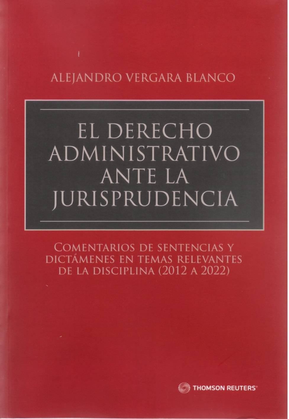 El Derecho Administrativo Ante la Jurisprudencia