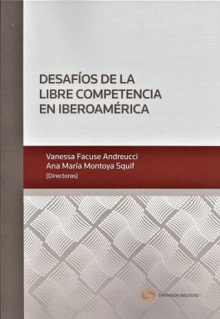 Desafíos de la Libre Competencia en Iberoamérica