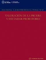 Doctrina y Jurisprudencia Penal N° 47. Valoración de la Prueba y Estándar Probatorio