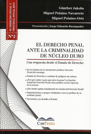 El Derecho Penal ante la criminalidad de Núcleo Duro. N° 2