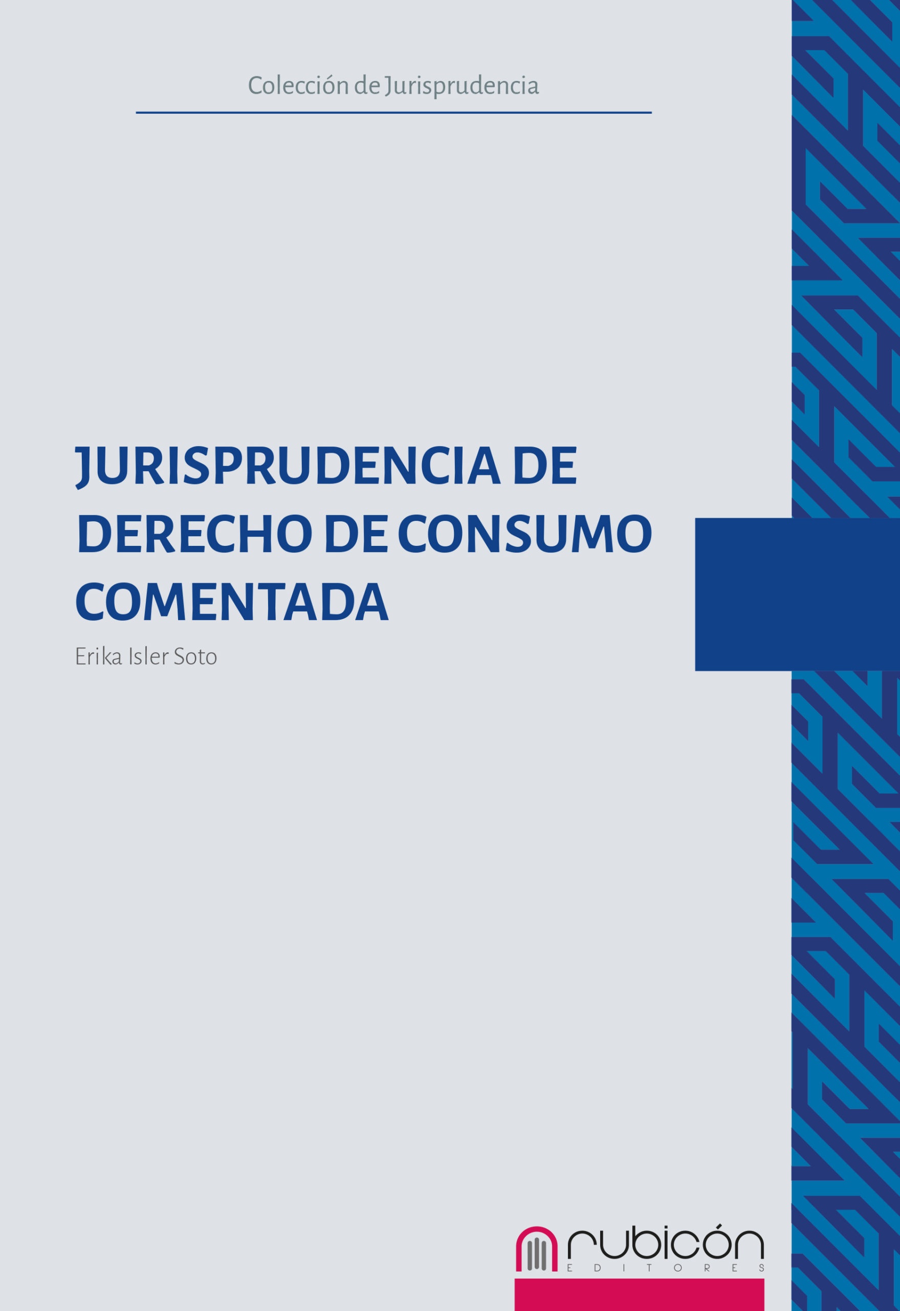 Jurisprudencia de Derecho de Consumo Comentada