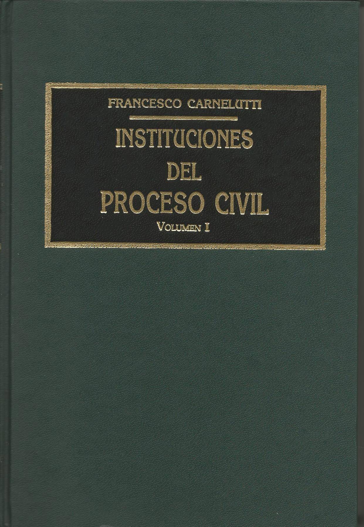 Instituciones del Proceso Civil. 3 Volúmenes