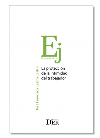 La Protección de la Intimidad del Trabajador