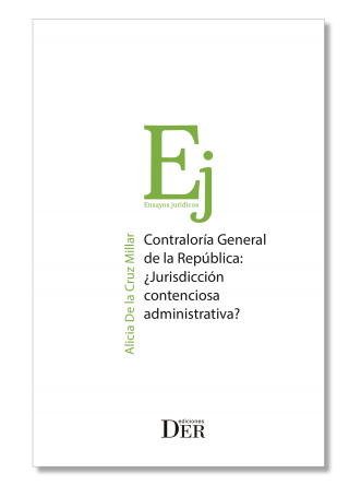Controlaría General de la República: ¿Jurisdicción Contenciosa Administrativa?
