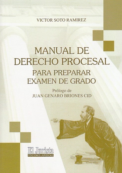 Manual de Derecho Procesal Para Preparar Examen de Grado