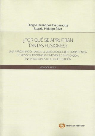 ¿Por qué se Aprueban tantas Fusiones?