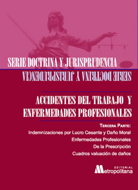 Accidentes del Trabajo y Enfermedades Profesionales. 3ª Parte