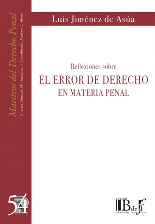 Reflexiones Sobre El Error de Derecho en Materia Penal N° 54