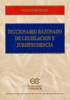 Diccionario Razonado de Legislación y Jurisprudencia. 2 Tomos