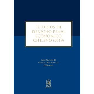 Estudios de Derecho Penal Económico Chileno (2019)