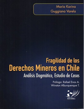 Fragilidad de los Derechos Mineros en Chile