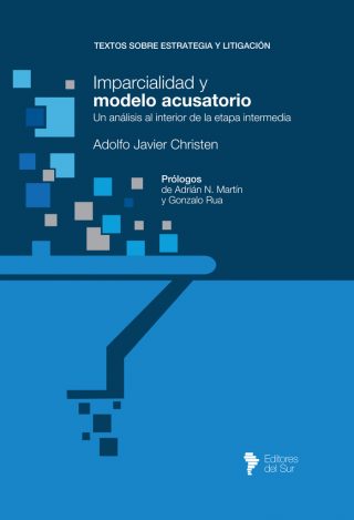 Imparcialidad y Modelo Acusatorio