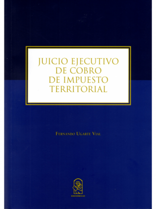 Juicio Ejecutivo de Cobro de Impuesto Territorial