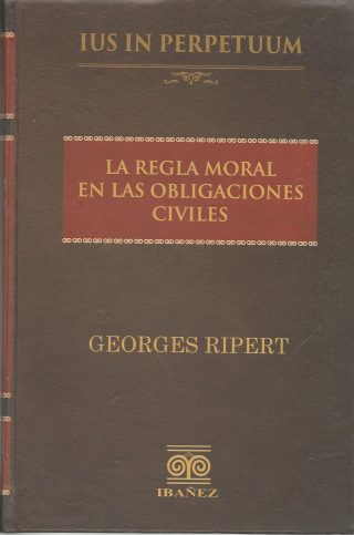 La Regla Moral en Las Obligaciones Civiles