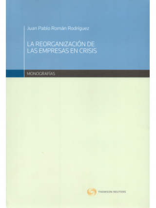 La Reorganización de las Empresas en Crisis