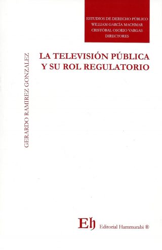 La Televisión Pública y Su Rol Regulatorio