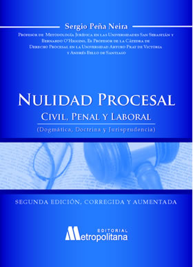 Nulidad Procesal Civil, Penal y Laboral. 2ª Edición