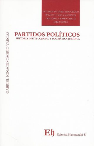 Partidos Políticos. historia Institucional y Dogmática Jurídica
