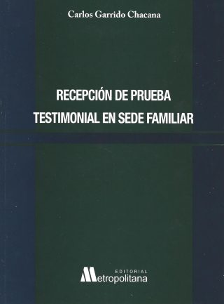 Recepción de Prueba Testimonial en Sede Familiar