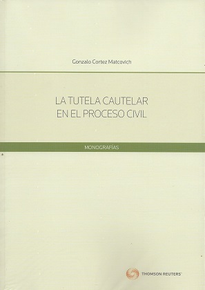 La Tutela Cautelar en el Proceso Civil
