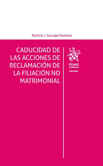 Caducidad de las Acciones de Reclamación de la Filiación No Matrimonial